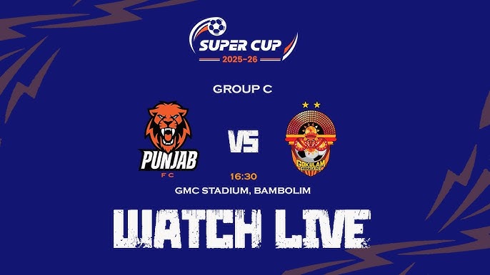 Super Cup 2025 में आज दो रोमांचक मुकाबले — Punjab FC और Mumbai City FC आमने-सामने